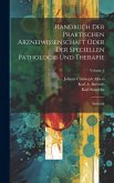 Handbuch Der Praktischen Arzneiwissenschaft Oder Der Speciellen Pathologie Und Therapie: Semiotik; Volume 1