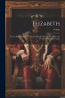 Elizabeth: Or, the Exiles of Siberia: A... - Bild 1