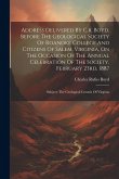 Address Delivered By C.r. Boyd, Before The Geological Society Of Roanoke College And Citizens Of Salem, Virginia, On The Occasion Of The Annual Celebr Address Delivered By C.r. Boyd, Before The Geological Society Of Roanoke College And Citizens Of Salem, Virginia, On The Occasion Of The Annual Celebr