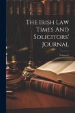 The Irish Law Times And Solicitors' Journal; Volume 6