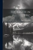 The Yankee in Quebec