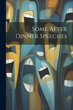 Some After Dinner Speeches - Anonymous