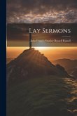 Lay Sermons Lay Sermons