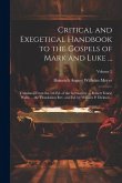 Critical and Exegetical Handbook to the Gospels of Mark and Luke ...; Translated From the 5th Ed. of the German by ... Robert Ernest Wallis ... the Tr