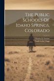 The Public Schools Of Idaho Springs, Colorado