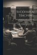 Successful Teaching: Fifteen Studies by... - Bild 1