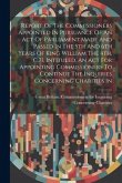 Report Of The Commissioners Appointed In Pursuance Of An Act Of Parliament Made And Passed In The 5th And 6th Years Of King William The 4th, C.71, Int