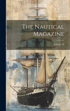 The Nautical Magazine; Volume 39 - Anonymous