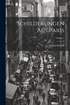 Cover Schilderungen Aus Paris; Volume 1