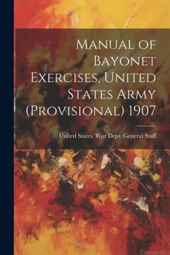 Cover Manual of Bayonet Exercises, United States Army (Provisional) 1907
