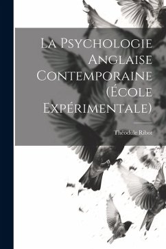 Cover La Psychologie Anglaise Contemporaine (École Expérimentale)