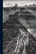 The Middle Kingdom: A Survey Of The ...... - Bild 1