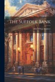 The Suffolk Bank The Suffolk Bank