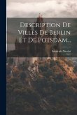 Description De Villes De Berlin Et De Potsdam... Description De Villes De Berlin Et De Potsdam...