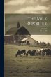 The Milk Reporter; Volume 28 - Bild 1