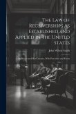 The Law of Receiverships As Established and Applied in the United States: Great Britain and Her Colonies, With Procedure and Forms