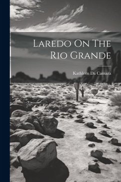 Laredo On The Rio Grande