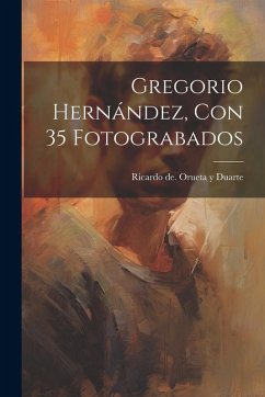 Cover Gregorio Hernández, Con 35 Fotograbados