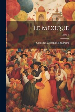 Cover Le Mexique; Tome 1
