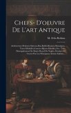 Chefs- D'oeuvre De L'art Antique Chefs- D'oeuvre De L'art Antique