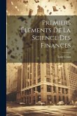 Premiers Éléments De La Science Des Finances