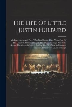 Cover The Life Of Little Justin Hulburd