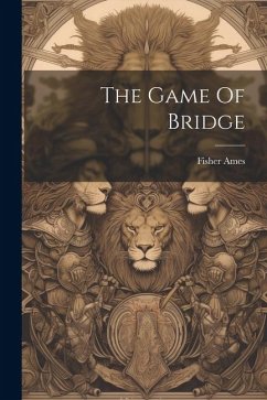 The Game Of Bridge - Ames, Fisher