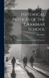 Historical Notices of the Grammar... - Bild 1