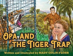 Opa and the Tiger Trap - Colin-Flohr, Mady