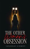 The Other Woman's Obsession The Other Woman's Obsession