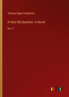 A Very Old Question. A Novel A Very Old Question. A Novel