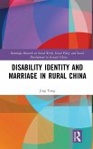 Disability Identity and Marriage in Rural China Disability Identity and Marriage in Rural China