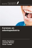 Coronas en odontopediatría