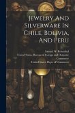 Jewelry And Silverware In Chile, Bolivia, And Peru