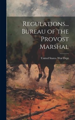 Cover Regulations... Bureau of the Provost Marshal