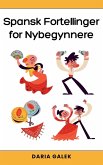 Spansk Fortellinger for Nybegynnere Spansk Fortellinger for Nybegynnere