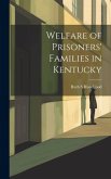 Welfare of Prisoners' Families in Kentucky