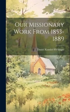 Cover Our Missionary Work From 1853-1889