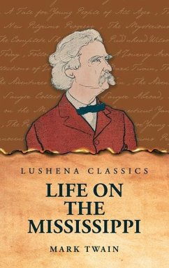 Life on the Mississippi - Mark Twain