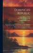 Domincan Republic: Report Of The... - Bild 1