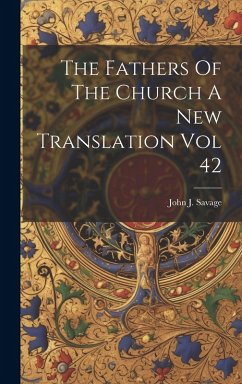 The Fathers Of The Church A New Translation Vol 42 - Savage, John J