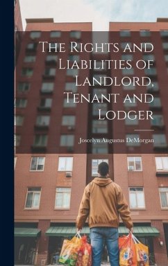 Cover The Rights and Liabilities of Landlord, Tenant and Lodger