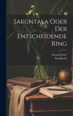 Cover Sakuntala Oder Der Entscheidende Ring