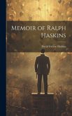 Memoir of Ralph Haskins