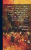 Complete History of the Epoch Making XXXI Triennial Conclave of the Grand Encampment Knights Templar of the United States, With a Concise History of T