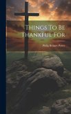 Things To Be Thankful For Things To Be Thankful For