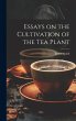 Essays on the Cultivation of the tea... - Bild 1