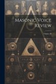 Masonic Voice Review; Volume 20