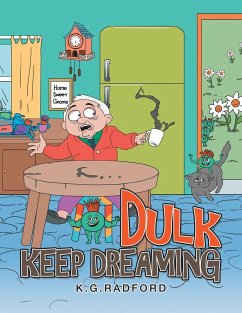 Dulk Keep Dreaming - Radford, K. G.