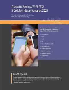 Plunkett's Wireless, Wi-Fi, RFID & Cellular Industry Almanac 2025 - Plunkett, Jack W